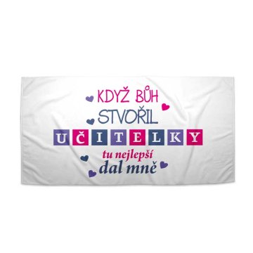 Ručník Když Bůh stvořil učitelky