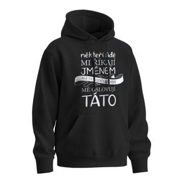 Mikina s potiskem pro tátu Ti nejdůležitější mě oslovují TÁTO