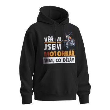 Mikina s potiskem Věř mi, jsem motorkář