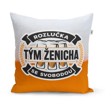 Polštář Rozlučka se svobodou tým ženicha: 40x40 cm
