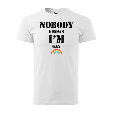 Tričko s potiskem Nobody knows I'm gay