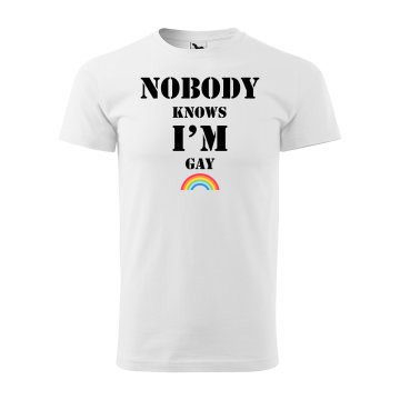 Tričko s potiskem Nobody knows I am gay