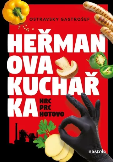 Heřmanova kuchařka - hrc, prc, hotovo! - Ostravsky gastrošef