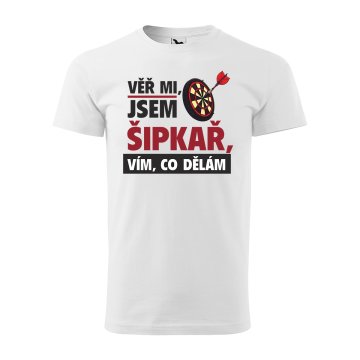 Tričko s potiskem Věř mi, jsem šipkař