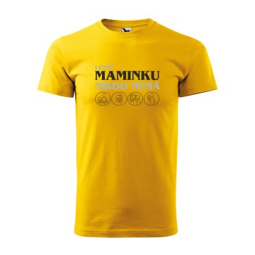 Tričko s potiskem pro maminku Lepší maminku nikdo nemá