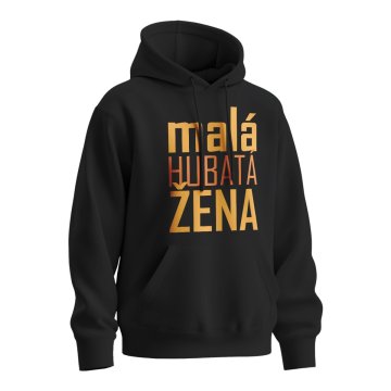 Mikina s potiskem Malá hubatá žena