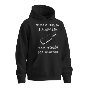 Mikina s potiskem Nemám problém s alkoholem