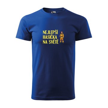Tričko s potiskem Nejlepší hasička na světě