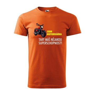 Tričko s potiskem Jsem motorkářka, taky máš nějakou superschopnost?