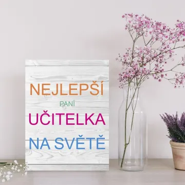 Dárková cedulka Nejlepší paní učitelka na světě: 30x40 cm