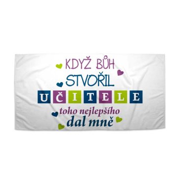 Ručník Když Bůh stvořil učitele