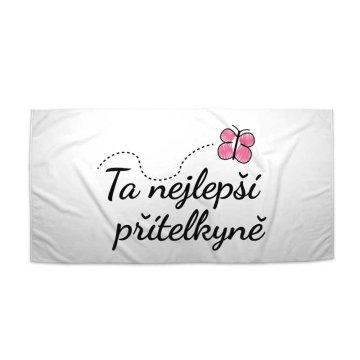Ručník Ta nejlepší přítelkyně
