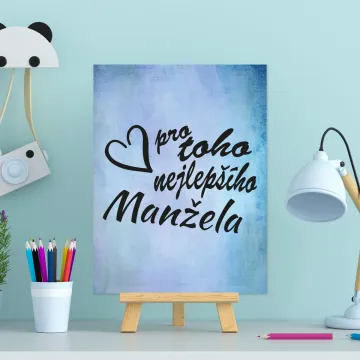 Dárková cedulka Pro toho nejlepšího manžela: 30x40 cm