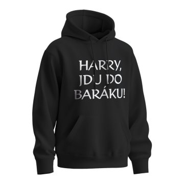 Mikina s potiskem Harry, jdu do baráku!