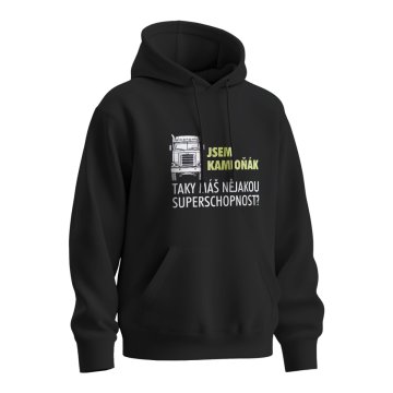 Mikina s potiskem Jsem kamioňák, taky máš nějakou superschopnost?